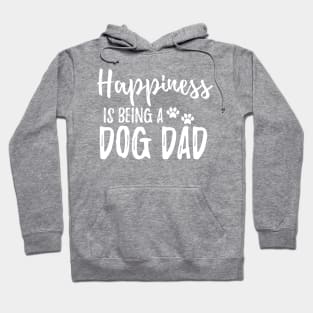 Dog Dad - Happiness is being a dog dad Hoodie